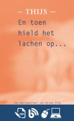 - THIJS - 'En toen hield het lachen op